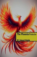 The Phoenix Protector B0F81P2C26 Book Cover