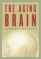 The Ageing Brain (Maps of the Mind) 0231120249 Book Cover