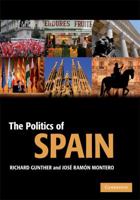 The Politics of Spain (Cambridge Textbooks in Comparative Politics) 0521843332 Book Cover