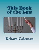 This Book of the Law: Mosaic Law 1720413606 Book Cover