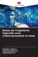 Bases de l'ingénierie logicielle avec ordonnancement et tests 6206974324 Book Cover