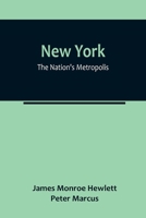 New York, the Nation's Metropolis 9356784795 Book Cover