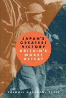 Singapore the Japanese Version Japan's Greatest Victory - Britain's Worst Defeat 0962761346 Book Cover