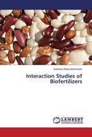 Interaction Studies of Biofertilizers 3659509574 Book Cover