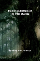 Stanley's Adventures in the Wilds of Africa 9362095432 Book Cover