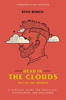 Head in the Clouds, Feet on the Ground 0310358167 Book Cover