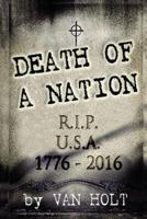 Death of a Nation: : How our Immigration Policy is Killing the Country 1479385719 Book Cover