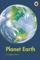 A Ladybird Book: Planet Earth 0241554993 Book Cover
