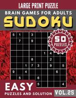 SUDOKU Easy Large Print: Full Page Easy SUDOKU with answers Maths Book to Challenge Your Brain Large Print (Sudoku Brain Games Puzzles Book Large Print Vol.25) 1081771941 Book Cover