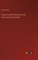 Zweites bischöflisches Wort an die Protestanten Deutschlands 3368417835 Book Cover