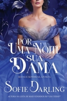 Por Uma Noite, Sua Dama (Sedas E Sombras) (Portuguese Edition) B0FRPXWWGZ Book Cover