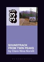 Soundtrack from Twin Peaks 1501323016 Book Cover