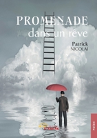 Promenade dans un rêve (French Edition) 2355237638 Book Cover