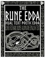 The Rune Edda: Dual Text Poetic Edda- Elder Futhark Runes Alongside English Text 173785130X Book Cover