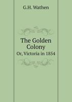 The Golden Colony 1378501969 Book Cover