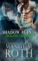 Healing the Wolf 1790982510 Book Cover