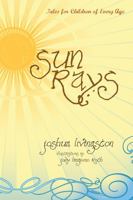 Sun Rays: Tales for Children of Every Age 1610972619 Book Cover