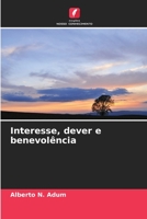 Interesse, dever e benevolência (Portuguese Edition) B0CK3QDHMD Book Cover