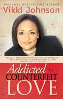 Addicted To Counterfeit Love 0373830386 Book Cover