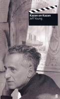Kazan on Kazan (Directors on Directors) 0571192173 Book Cover