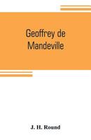 Geoffrey De Mandeville: A Study of the Anarchy 1015700780 Book Cover