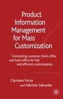 Product Information Management for Mass Customization: Connecting Customer, Front-office and Back-office for Fast and Efficient Customization 0230006825 Book Cover