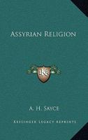 Assyrian Religion 1425477356 Book Cover