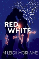 Red White and Only You B097XB8JW6 Book Cover
