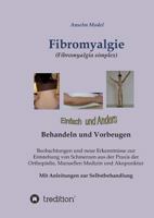 Fibromyalgie (Fibromyalgia Simplex) Einfach Und Anders Behandeln Und Vorbeugen 3732368637 Book Cover