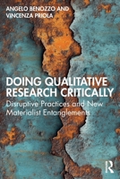 Doing Qualitative Research Critically: Disruptive Practices and New Materialist Entanglements 103261966X Book Cover