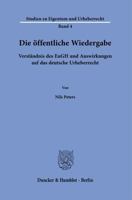 Die Offentliche Wiedergabe: Verstandnis Des Eugh Und Auswirkungen Auf Das Deutsche Urheberrecht 3428189558 Book Cover