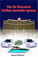 The No Nonsense Offline Roulette System 1905789963 Book Cover