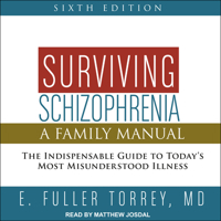 Surviving Schizophrenia, 6th Edition: A Family Manual 197730737X Book Cover