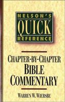 Chapter by Chapter Bible Commentary (Nelson's Quick Reference) 0785282351 Book Cover