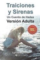 Traiciones y Sirenas: Un Cuento de Hadas Versión Adulta B0BHRVTTZV Book Cover