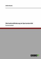 Motivationsf�rderung im Sportunterricht 3640110080 Book Cover