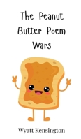 The Peanut Butter Poem Wars 3690740754 Book Cover
