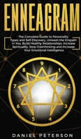 Enneagram: The Complete Guide to Personality Types and Self-Discovery. Unleash the Empath in You, Increase Spirituality, Stop Overthinking and Increase Your Emotional Intelligence 1802281878 Book Cover