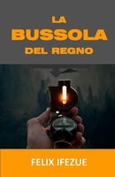 LA BUSSOLA DEL REGNO (La realtà del regno) B08F6YD18C Book Cover