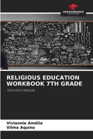 Religious Education Workbook 7th Grade 6207919599 Book Cover