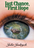 Last Chance, First Hope 166244253X Book Cover