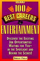 100 Best Careers in Entertainment 0028600177 Book Cover