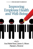 Improving Employee Health and Well Being 1623965179 Book Cover