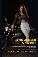 THE ZENITH OF DUST: A Journey Through Fracture, Motion, and Quiet Continuation (The Returning Light) B0H1WLP7MJ Book Cover