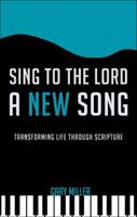 Sing to the Lord a New Song 1616633352 Book Cover