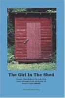 The Girl in the Shed 1412027616 Book Cover