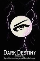 Dark Destiny: The Sleeping Beauty Story Your Mother Never Told You 1440412413 Book Cover