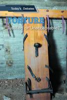 Torture: Justified or Unacceptable? 1502644894 Book Cover