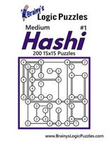 Brainy's Logic Puzzles Medium Hashi #1: 200 15x15 Puzzles 1537538519 Book Cover