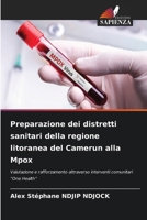 Preparazione dei distretti sanitari della regione litoranea del Camerun alla Mpox (Italian Edition) 6208478162 Book Cover